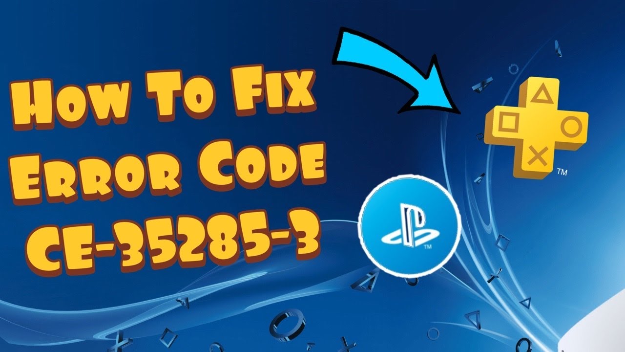 PS4 error CE-35285-3 account signed in on another console