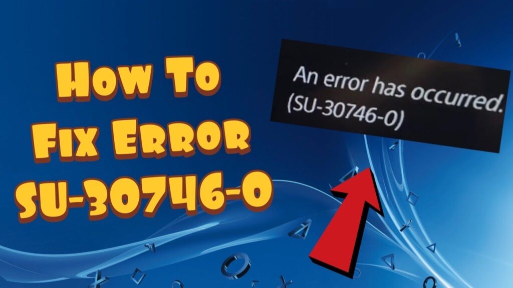 How to Fix PS4 Error SU-30746-0 (System Update Failed)
